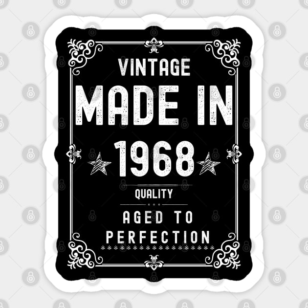 Vintage Made in 1968 Quality Aged to Perfection Sticker by Xtian Dela ✅